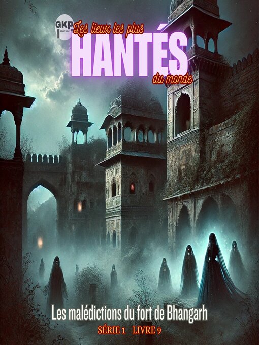 Title details for Les malédictions du fort de Bhangarh by Grant Kelly - Available